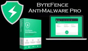 ByteFence Anti-Malware Pro 5.7.2.0 Crack + key bản quyền 2022