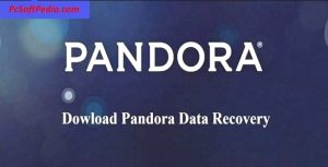 Pandora Recovery 4.2.569 Crack + Khóa kích hoạt miễn phí 2022